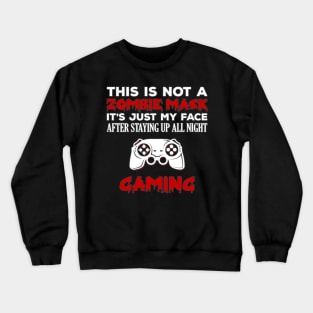 Zombie Gamer Sarcastic Halloween Crewneck Sweatshirt